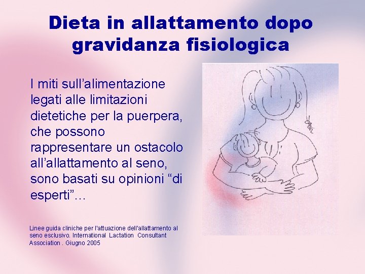Dieta in allattamento dopo gravidanza fisiologica I miti sull’alimentazione legati alle limitazioni dietetiche per Dieta in allattamento dopo gravidanza fisiologica I miti sull’alimentazione legati alle limitazioni dietetiche per