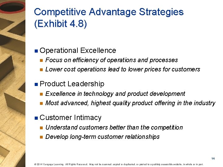 Competitive Advantage Strategies (Exhibit 4. 8) n Operational n n Focus on efficiency of