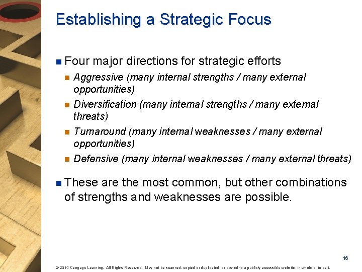 Establishing a Strategic Focus n Four n n major directions for strategic efforts Aggressive