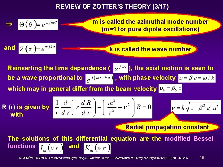 REVIEW OF ZOTTER’S THEORY (3/17) m is called the azimuthal mode number (m=1 for