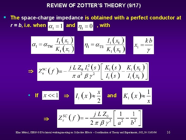 REVIEW OF ZOTTER’S THEORY (9/17) § The space-charge impedance is obtained with a perfect