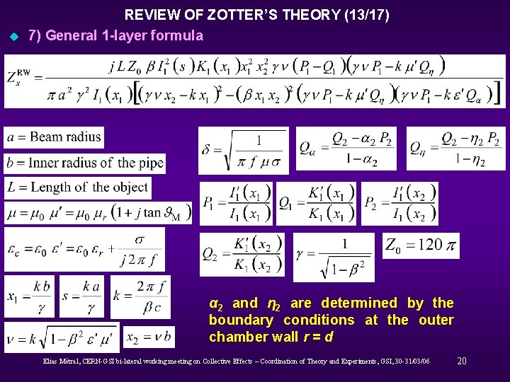 u REVIEW OF ZOTTER’S THEORY (13/17) 7) General 1 -layer formula α 2 and