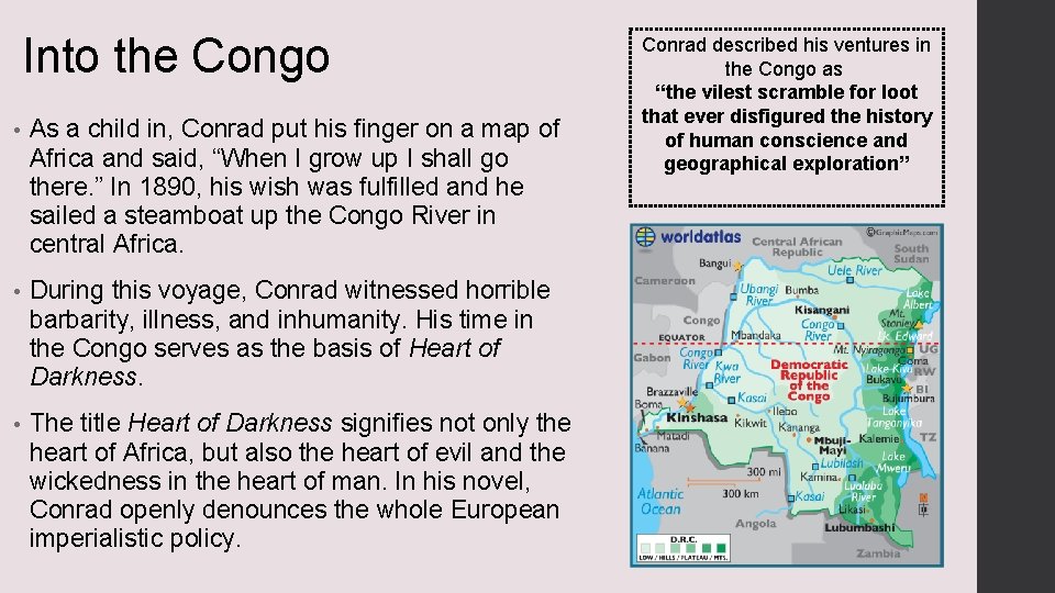Into the Congo • As a child in, Conrad put his finger on a
