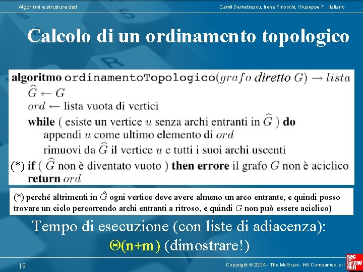 Algoritmi e strutture dati Camil Demetrescu, Irene Finocchi, Giuseppe F. Italiano Calcolo di un