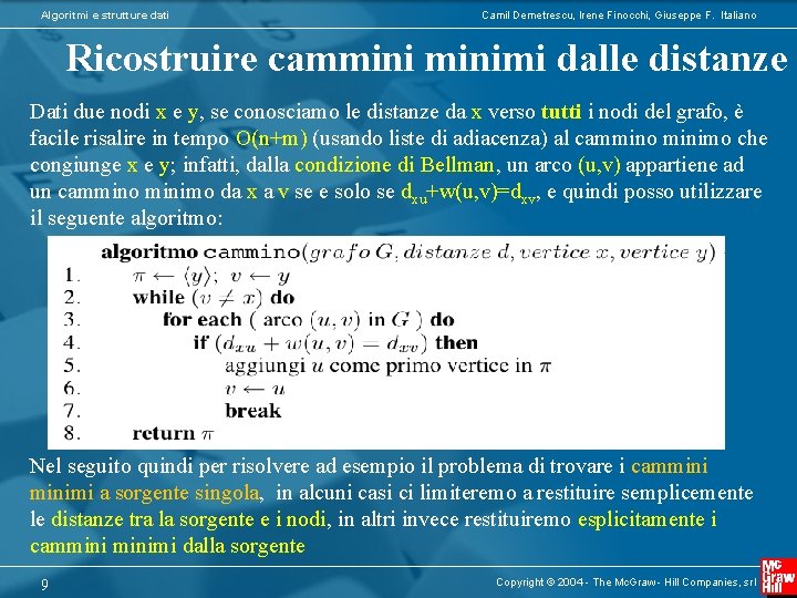 Algoritmi e strutture dati Camil Demetrescu, Irene Finocchi, Giuseppe F. Italiano Ricostruire camminimi dalle