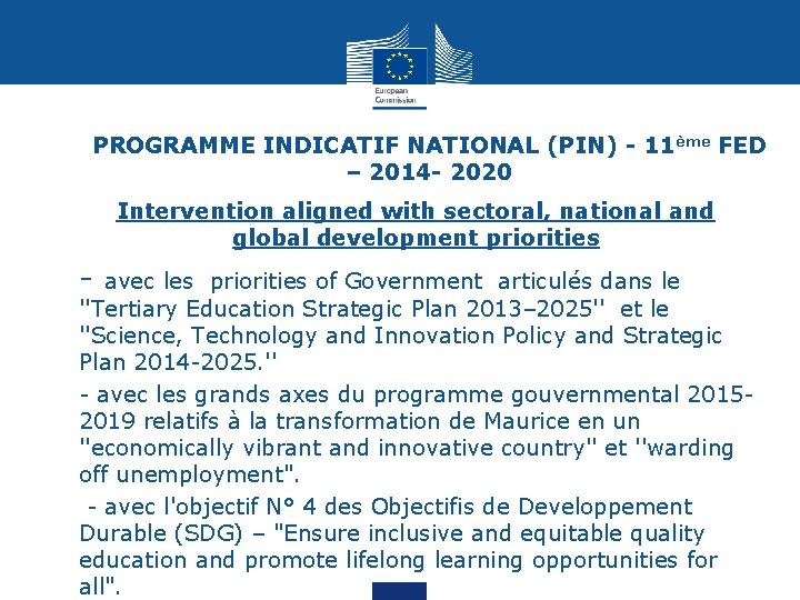 PROGRAMME INDICATIF NATIONAL (PIN) - 11ème FED – 2014 - 2020 • Intervention aligned