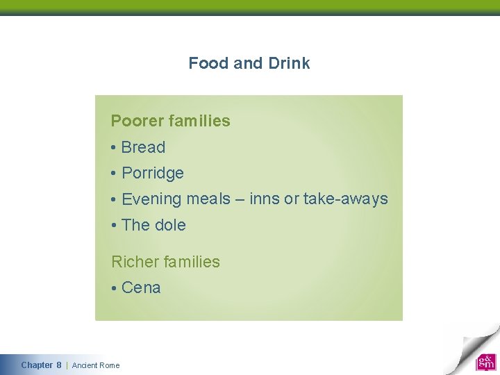 Food and Drink Poorer families • Bread • Porridge • Evening meals – inns
