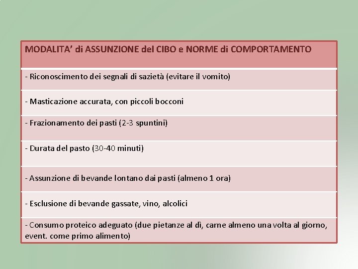 MODALITA’ di ASSUNZIONE del CIBO e NORME di COMPORTAMENTO - Riconoscimento dei segnali di