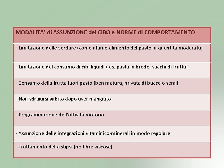 MODALITA’ di ASSUNZIONE del CIBO e NORME di COMPORTAMENTO - Limitazione delle verdure (come