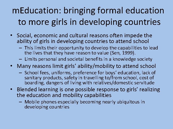 m. Education: bringing formal education to more girls in developing countries • Social, economic