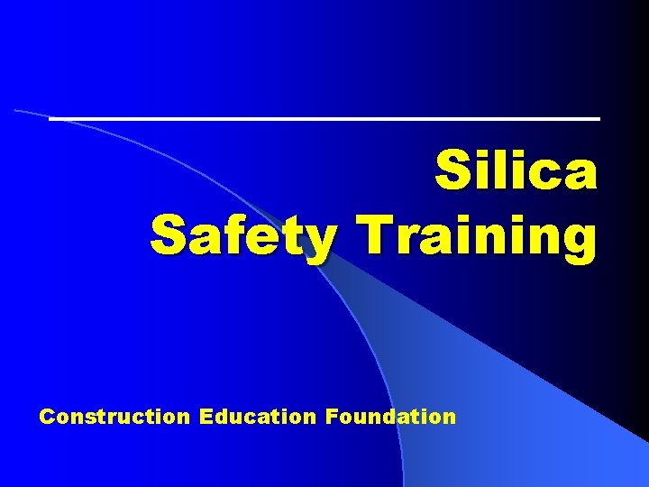 Silica Safety Training Construction Education Foundation Silica Safety Training Construction Education Foundation