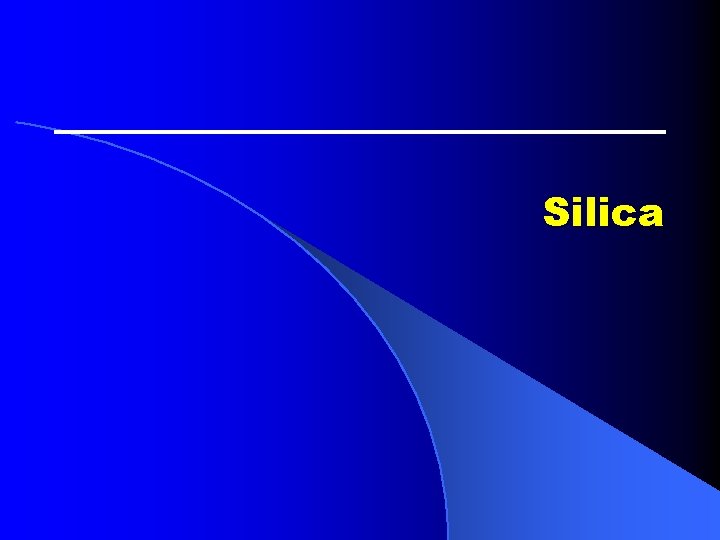 Silica Silica