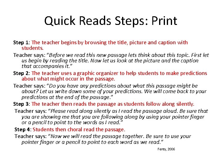 Quick Reads Steps: Print Step 1: The teacher begins by browsing the title, picture