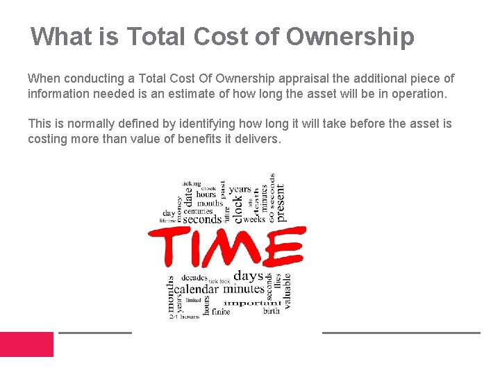 What is Total Cost of Ownership When conducting a Total Cost Of Ownership appraisal