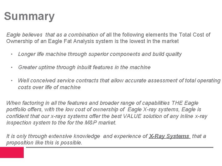 Summary Eagle believes that as a combination of all the following elements the Total
