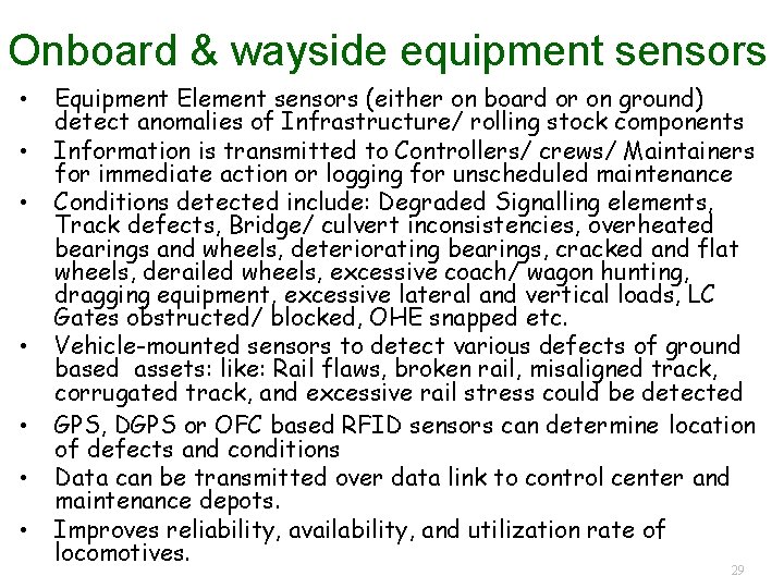 Onboard & wayside equipment sensors • • Equipment Element sensors (either on board or