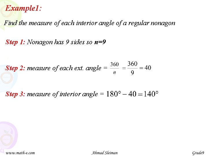 Example 1: Find the measure of each interior angle of a regular nonagon Step