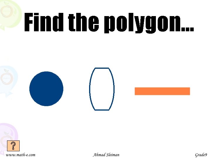 Find the polygon… 