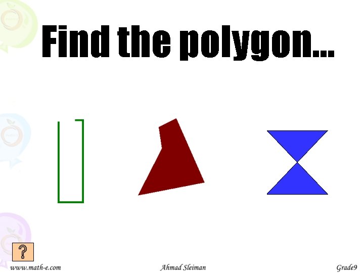 Find the polygon… 