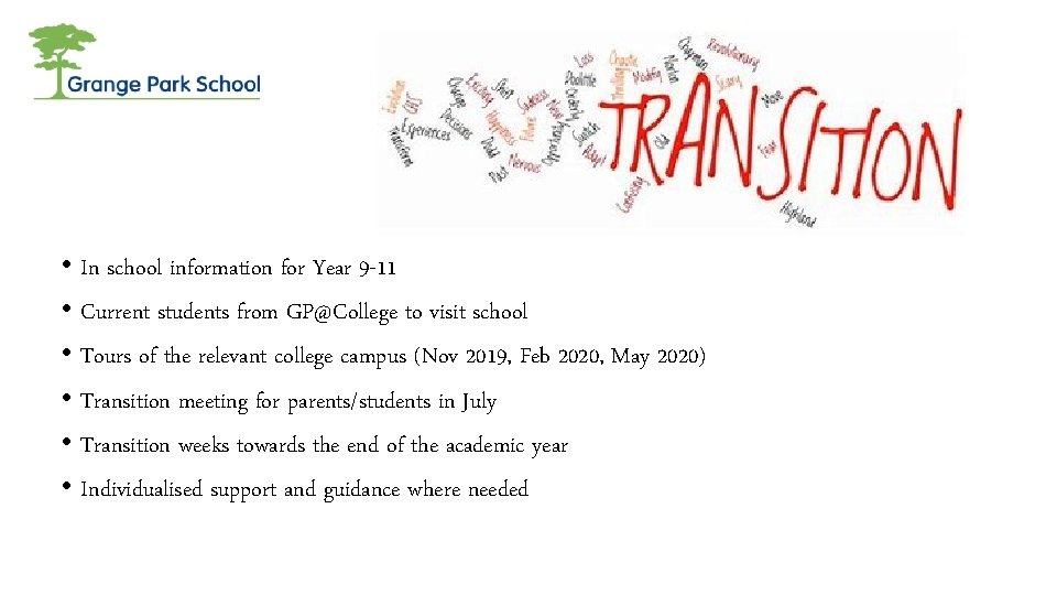  • In school information for Year 9 -11 • Current students from GP@College