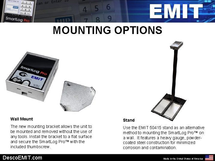 EMIT MOUNTING OPTIONS Wall Mount Stand The new mounting bracket allows the unit to