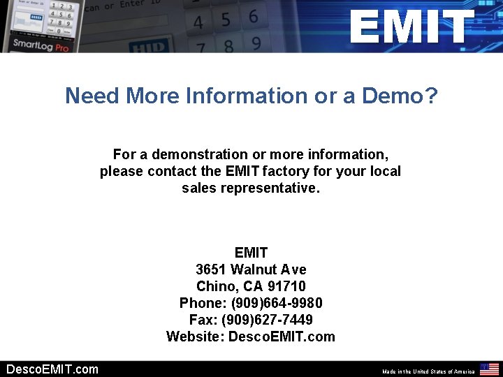 EMIT Need More Information or a Demo? For a demonstration or more information, please