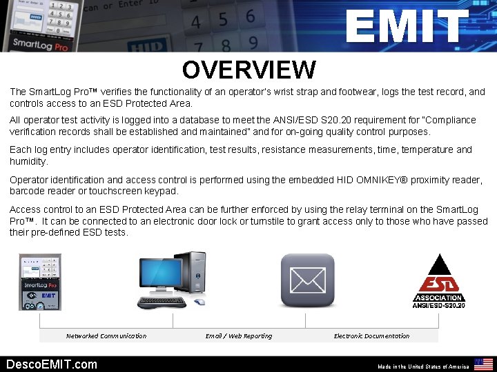 OVERVIEW EMIT The Smart. Log Pro™ verifies the functionality of an operator’s wrist strap