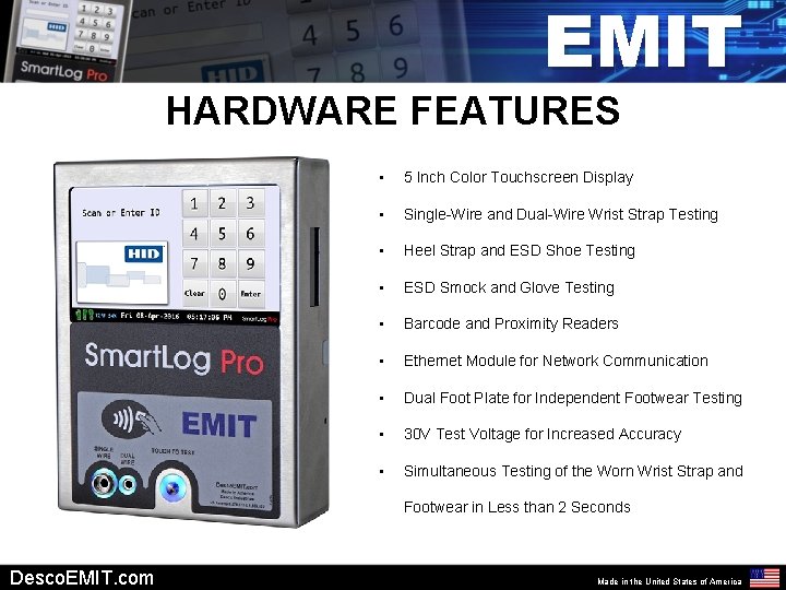 EMIT HARDWARE FEATURES • 5 Inch Color Touchscreen Display • Single-Wire and Dual-Wire Wrist