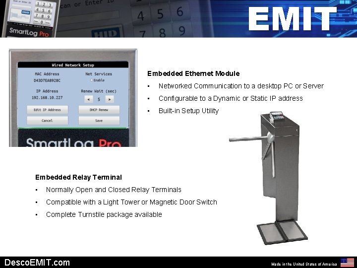 EMIT Embedded Ethernet Module • Networked Communication to a desktop PC or Server •