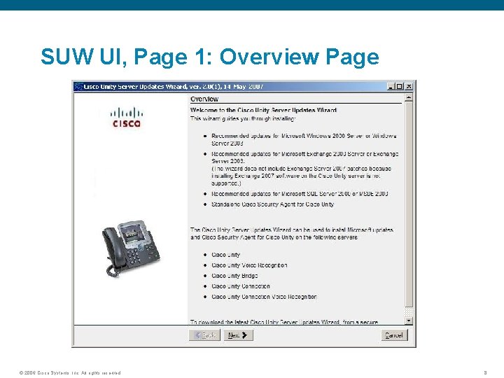 SUW UI, Page 1: Overview Page © 2006 Cisco Systems, Inc. All rights reserved.