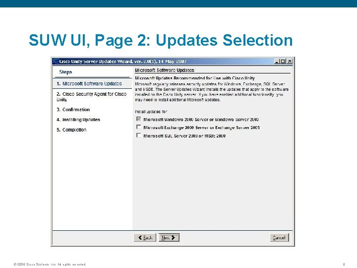 SUW UI, Page 2: Updates Selection © 2006 Cisco Systems, Inc. All rights reserved.