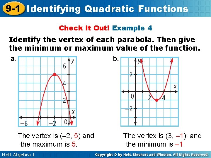 9 -1 Identifying Quadratic Functions Check It Out! Example 4 Identify the vertex of