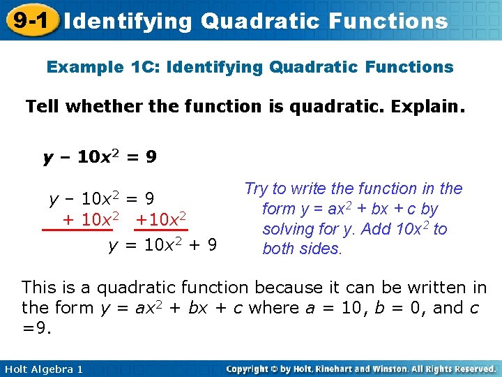 9 -1 Identifying Quadratic Functions Example 1 C: Identifying Quadratic Functions Tell whether the