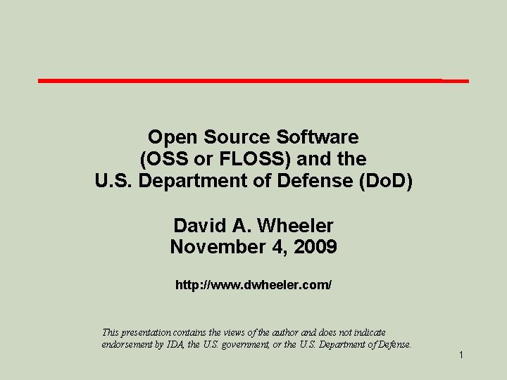 Open Source Software (OSS or FLOSS) and the U. S. Department of Defense (Do.