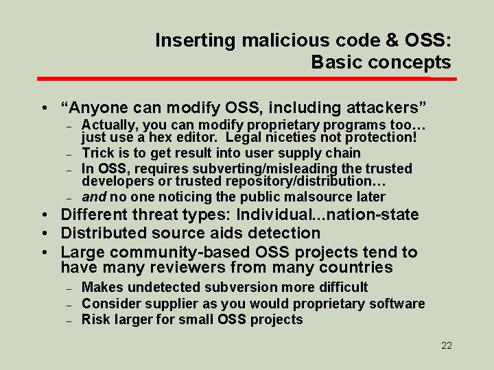 Inserting malicious code & OSS: Basic concepts • “Anyone can modify OSS, including attackers”