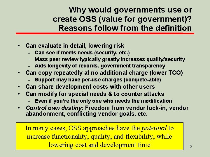 Why would governments use or create OSS (value for government)? Reasons follow from the