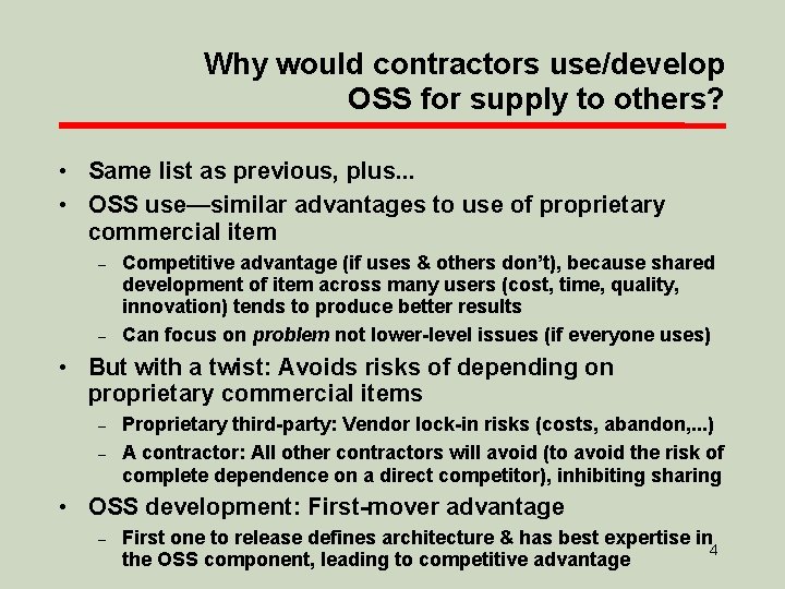 Why would contractors use/develop OSS for supply to others? • Same list as previous,