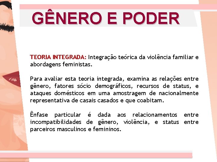 GÊNERO E PODER TEORIA INTEGRADA: Integração teórica da violência familiar e abordagens feministas. Para