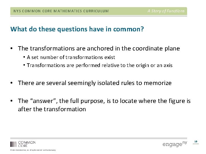 NYS COMMON CORE MATHEMATICS CURRICULUM A Story of Functions What do these questions have