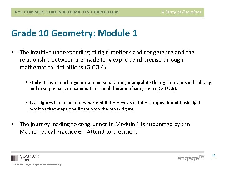 NYS COMMON CORE MATHEMATICS CURRICULUM A Story of Functions Grade 10 Geometry: Module 1