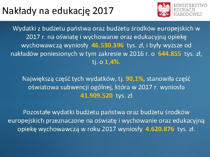 Nakłady na edukację 2017 Wydatki z budżetu państwa oraz budżetu środków europejskich w 2017