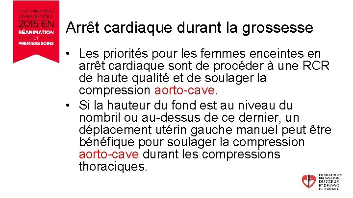 Arrêt cardiaque durant la grossesse • Les priorités pour les femmes enceintes en arrêt