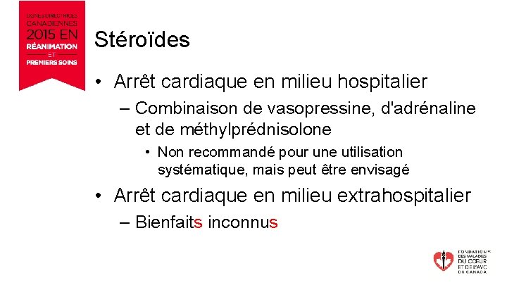 Stéroïdes • Arrêt cardiaque en milieu hospitalier – Combinaison de vasopressine, d'adrénaline et de