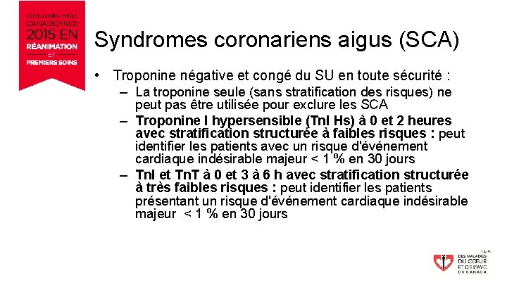 Syndromes coronariens aigus (SCA) • Troponine négative et congé du SU en toute sécurité