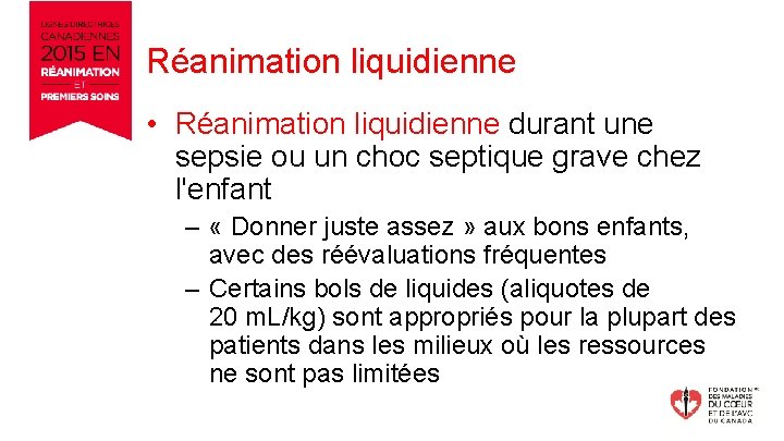 Réanimation liquidienne • Réanimation liquidienne durant une sepsie ou un choc septique grave chez