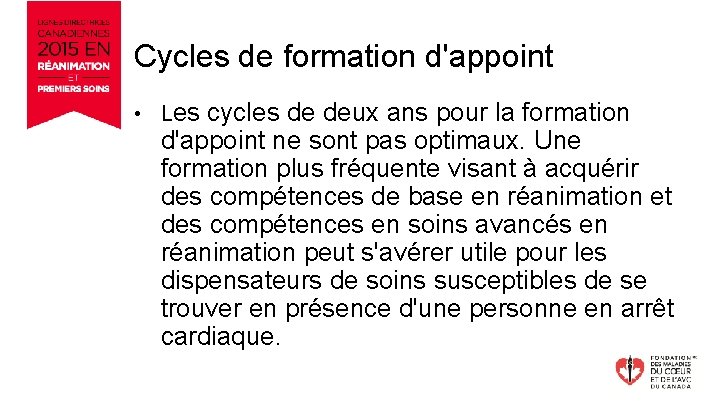 Cycles de formation d'appoint • Les cycles de deux ans pour la formation d'appoint