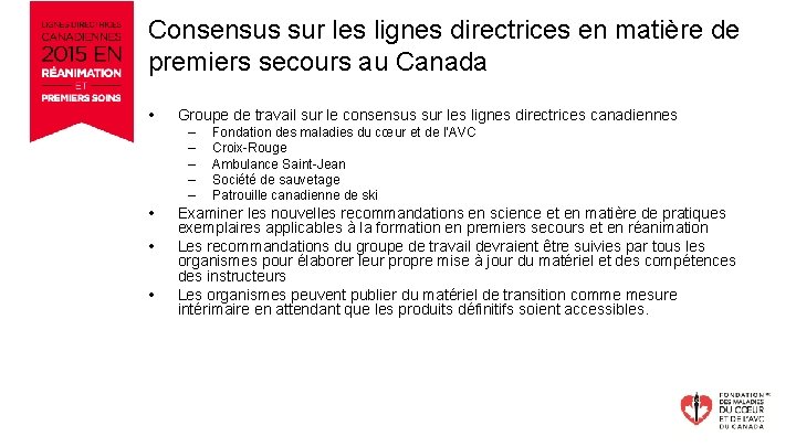 Consensus sur les lignes directrices en matière de premiers secours au Canada • Groupe