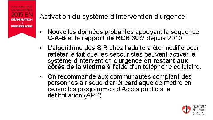 Activation du système d'intervention d'urgence • Nouvelles données probantes appuyant la séquence C-A-B et