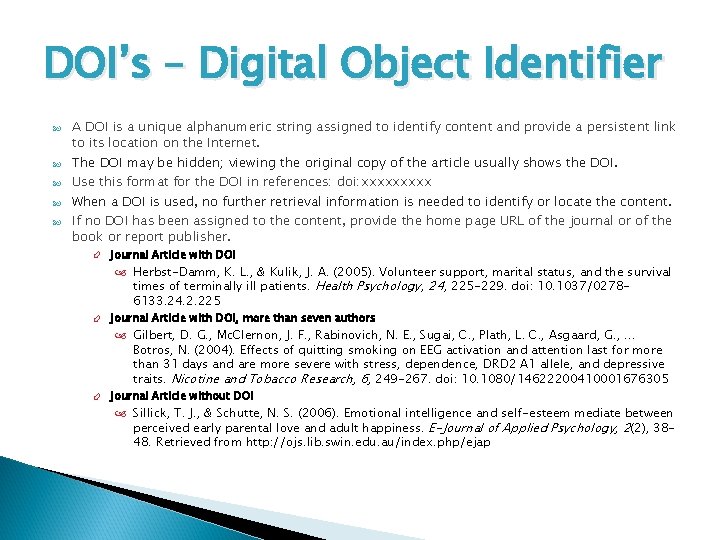 DOI’s – Digital Object Identifier A DOI is a unique alphanumeric string assigned to