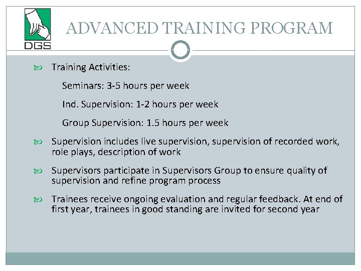 ADVANCED TRAINING PROGRAM Training Activities: Seminars: 3 -5 hours per week Ind. Supervision: 1